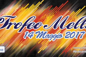 Domenica 14 Maggio: Trofeo Mella